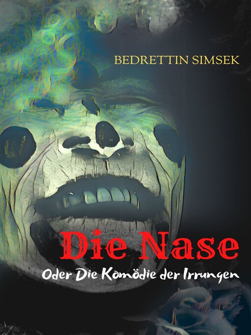 Title details for Die Nase by Bedrettin Simsek - Available